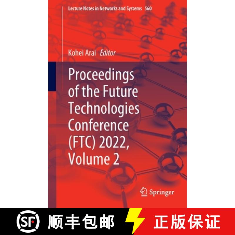 【3-4周达】Proceedings of the Future Technologies Conference (FTC) 2022, Volume 2 [9783031184574]