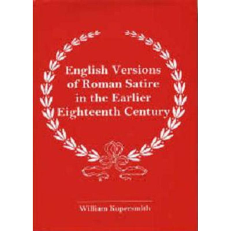 【4周达】English Versions of Roman Satire in the Earlier Eighteenth Century [9781611493061] 书籍/杂志/报纸 文学类原版书 原图主图