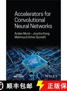【3-4周达】Accelerators for Convolutional Neural Networks [9781394171880]