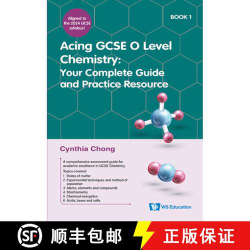 【3-4周达】Acing GCSE O Level Chemistry Book 1: Your Complete Guide and Practice Resource [9789811298202]