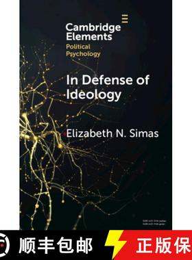【3-4周达】In Defense of Ideology: Reexamining the Role of Ideology in the American Electorate [9781009228176]