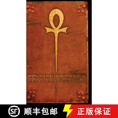 【3-4周达】Annwn's Maelstrom Festival: Concluding Volume Of The Vampire Noctuaries (Hardcover) [9781300657798]