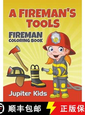 【3-4周达】A Fireman's Tools: Fireman Coloring Book [9781683051077]