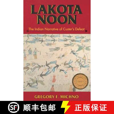 【3-4周达】Lakota Noon: The Indian Narrative of Custer's Defeat [9780878423491]