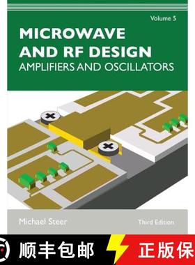 【3-4周达】Microwave and RF Design, Volume 5: Amplifiers and Oscillators [9781469656984]