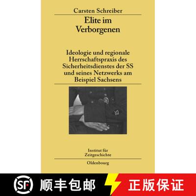 预订 Elite im Verborgenen：Ideologie und regionale Herrschaftspraxis des Sicherheitsdienstes der SS u... [9783486585438]