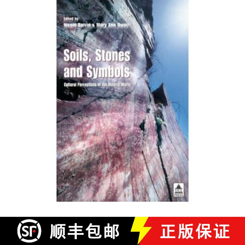 【3-4周达】Soils Stones and Symbols Cultural Perceptions of the Mineral World: Cultural Perceptions o... [9781844720392]