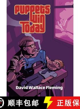 【3-4周达】Puppets Win Today: A Humorous Fantasy Novel [9780989124768]