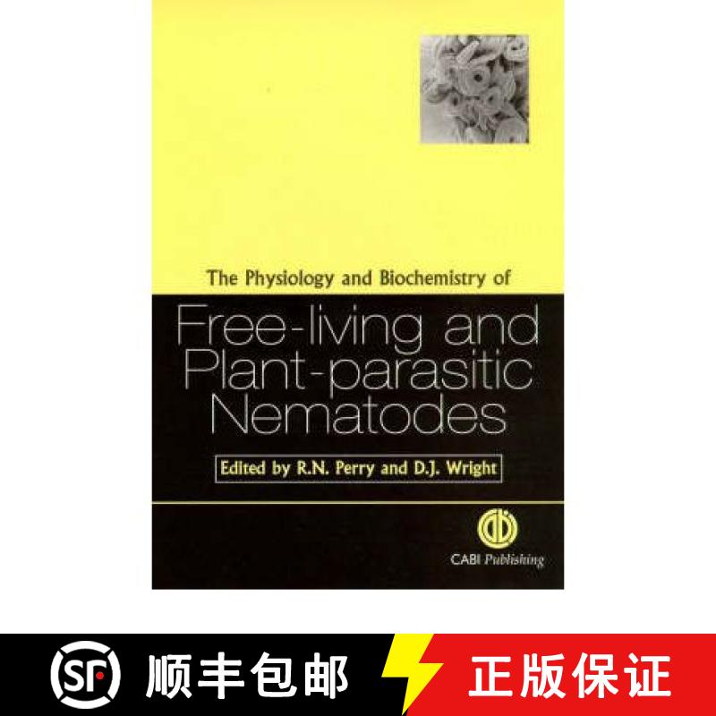 【3-4周达】The Physiology and Biochemistry of Free-living and Plant-Parasitic Nematodes [9780851992310]