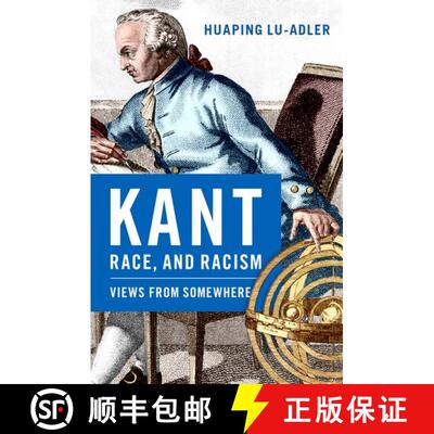 【3-4周达】精装 Kant, Race, and Racism: Views from Somewhere [9780197685211]
