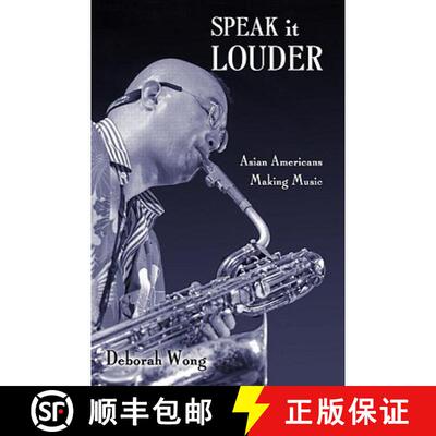 【3-4周达】Speak it Louder: Asian Americans Making Music [9780415970402]