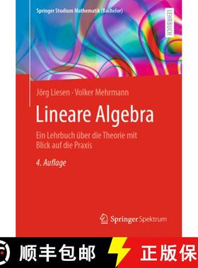 【3-4周达】Lineare Algebra: Ein Lehrbuch Über Die Theorie Mit Blick Auf Die PRAXIS [9783662679432]