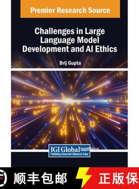 【3-4周达】Challenges in Large Language Model Development and AI Ethics [9798369351031]