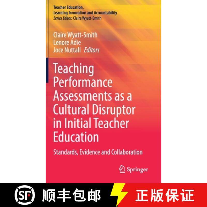 【3-4周达】Teaching Performance Assessments as a Cultural Disruptor in Initial Teacher Education : St... [9789811637049]