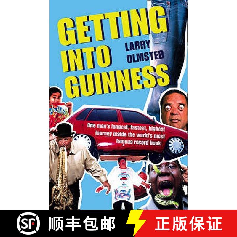 【3-4周达】Getting into Guinness: One man's longest, fastest, highest journey inside the world's most... [9780007284252]