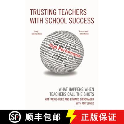 【3-4周达】Trusting Teachers with School Success : What Happens When Teachers Call the Shots [9781610485098]