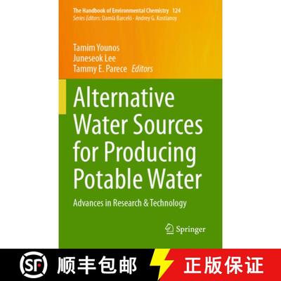 【3-4周达】Alternative Water Sources for Producing Potable Water: Advances in Research & Technology [9783031465048]