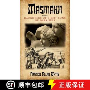 【3-4周达】Mashiakh, Daughters of Light sons of darkness [9780692340073]