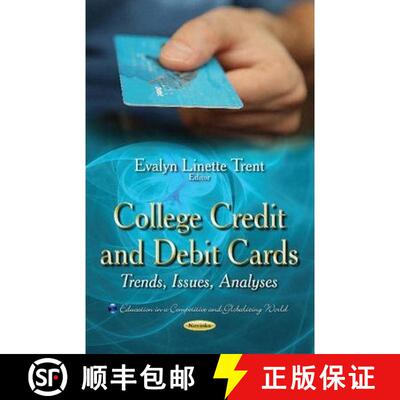 【3-4周达】College Credit and Debit Cards: Trends, Issues, Analyses [9781633211162]