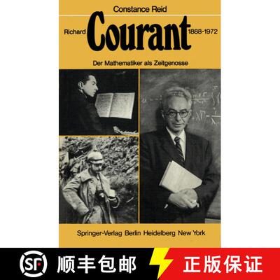 【3-4周达】Richard Courant 1888–1972: Der Mathematiker als Zeitgenosse [9783642671852]