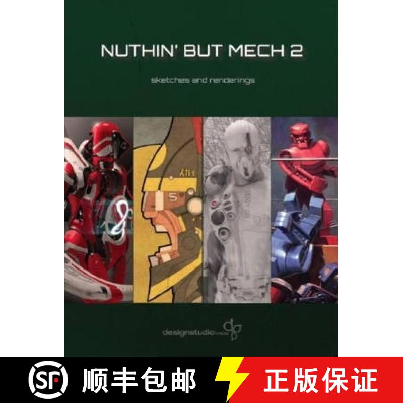 【3-4周达】Nuthin' but Mech 2: Sketches and Renderings [9781783292004]