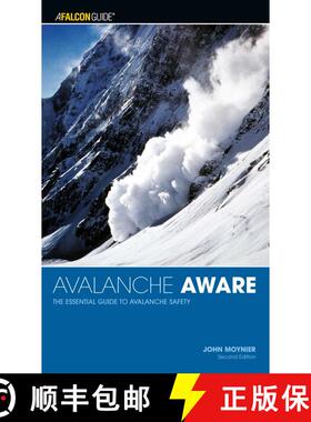 【3-4周达】Avalanche Aware: The Essential Guide To Avalanche Safety (2nd Edition) (2nd Edition) [9780762738038]