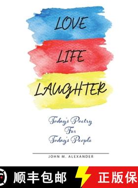 预订 Love Life Laughter, Today's Poetry for Today's People [9781614939245]