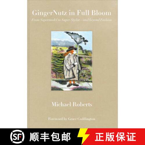 【3-4周达】精装 Gingernutz in Full Bloom: From Supermodel to Super Stylist--And Beyond Fashion [9780998701875]