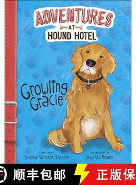 预订 Adventures at Hound Hotel: Growling Gracie [9781479559039]
