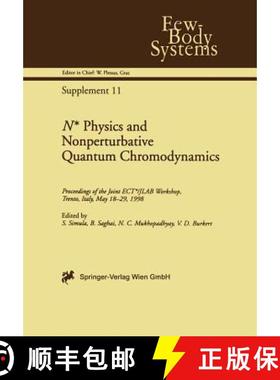 【3-4周达】N* Physics and Nonperturbative Quantum Chromodynamics: Proceedings of the Joint Ect*/Jlab ... [9783709174104]