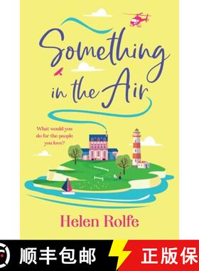 【3-4周达】Something in the Air: A BRAND NEW beautiful, uplifting, romantic read from Helen Rolfe for... [9781835611005]