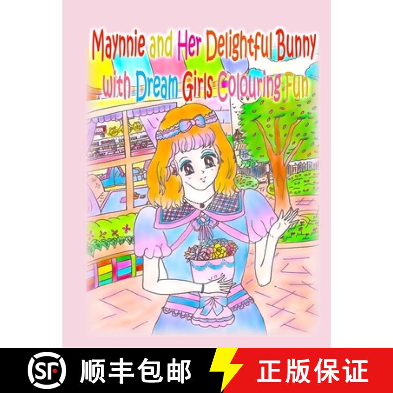 【3-4周达】Maynnie and Her Delightful Bunny with Dream Girls Colouring Fun [9781990782947]