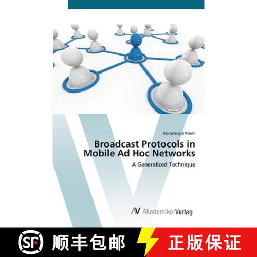 预订 Broadcast Protocols in Mobile Ad Hoc Networks [9783639443172]