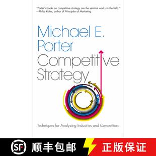 现货 竞争战略 Competitive Strategy: Techniques for Analyzing Industries and Competitors [9780743260886]
