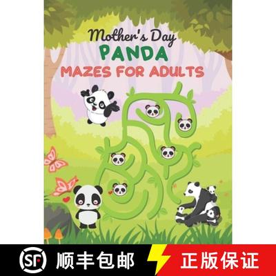 【3-4周达】mother's Day PANDA MAZES FOR ADULTS: A Challenging And Fun Mother's Day Maze Book [9798736279487]