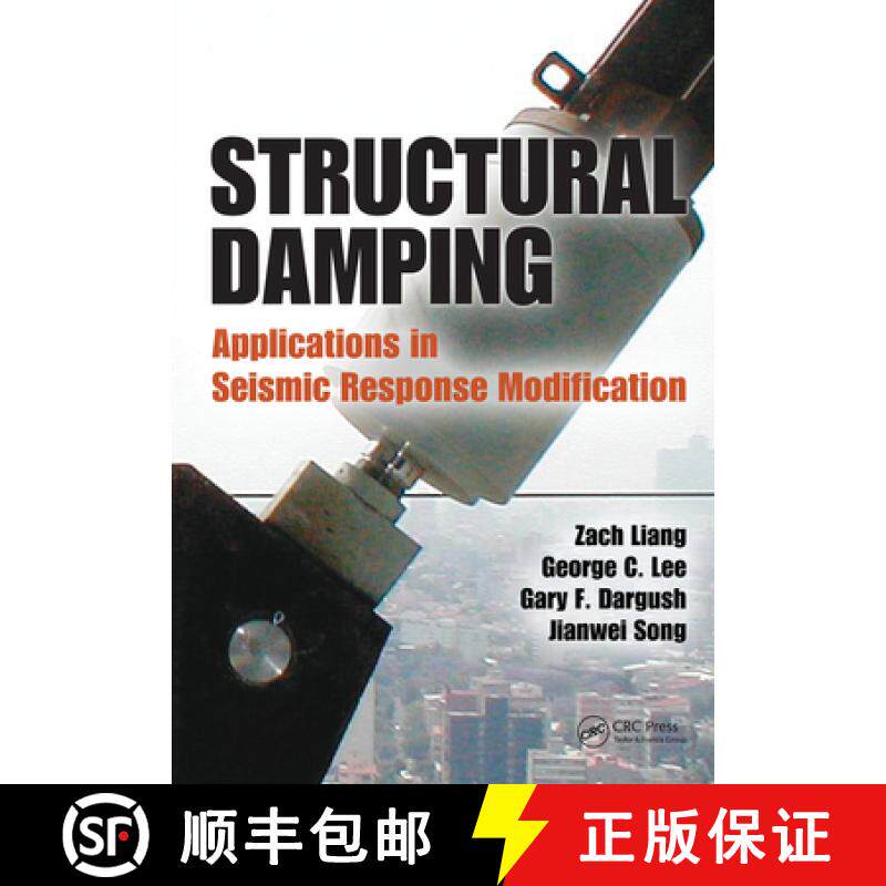 【3-4周达】Structural Damping : Applications in Seismic Response Modification [9781439815823]
