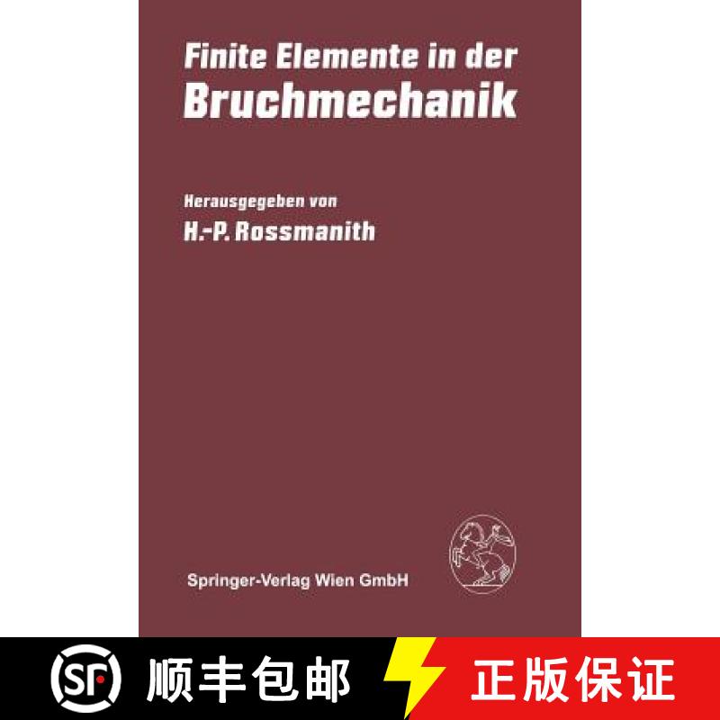 【3-4周达】Finite Elemente in Der Bruchmechanik [9783709122983]
