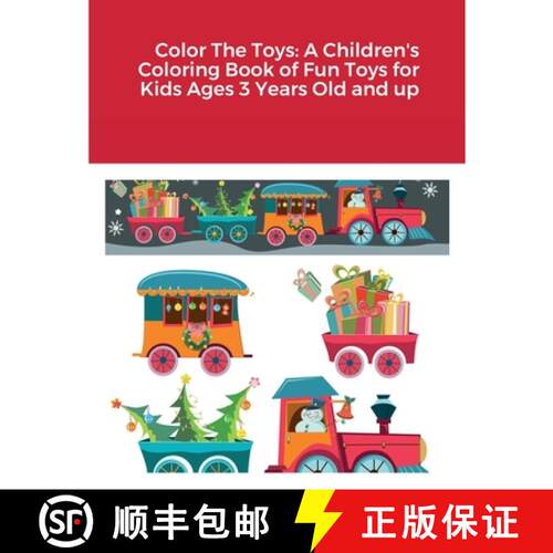【3-4周达】Color The Toys: A Children's Coloring Book of Fun Toys for Kids Ages 3 Years Old and up [9781387522224]