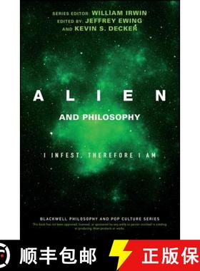 【3-4周达】Alien And Philosophy - I Infest, Therefore I Am [Wiley哲学] [9781119280811]