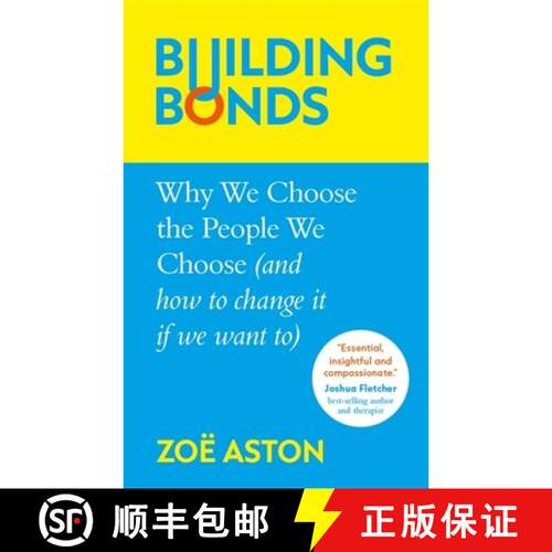 【3-4周达】精装 Building Bonds: Why We Choose the People We Choose and How to Change it (if we want to) [9781800787223]