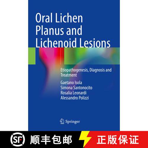 【3-4周达】Oral Lichen Planus and Lichenoid Lesions: Etiopathogenesis, Diagnosis and Treatment [9783031297670]