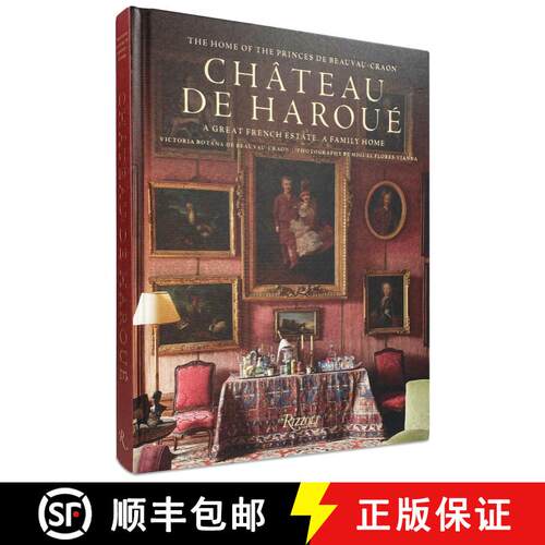 【3-4周达】精装 Château de Haroué: The Home of the Princes de Beauvau-Craon [9780847870929]