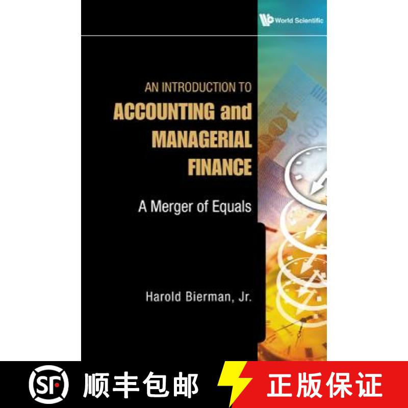 Introduction to Accounting and Managerial Finance, An: A Merger of Equals [9789814273824]