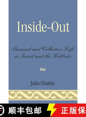 【3-4周达】Inside-Out : Personal and Collective Life in Israel and the Kibbutz [9780761837671]
