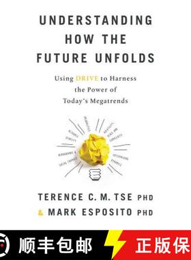 【3-4周达】Understanding How the Future Unfolds: Using Drive to Harness the Power of Today's Megatrends [9781619615540]