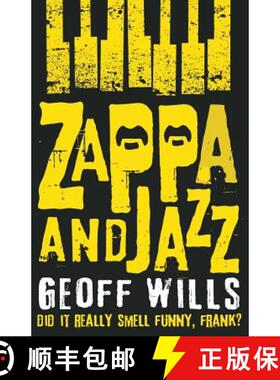 【3-4周达】Zappa and Jazz: Did It Really Smell Funny, Frank? [9781784623913]