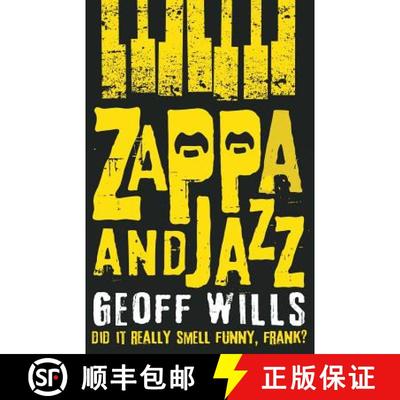 【3-4周达】Zappa and Jazz: Did It Really Smell Funny, Frank? [9781784623913]