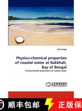 预订 Physico-chemical properties of coastal water at Bakkhali, Bay of Bengal [9783844385564]