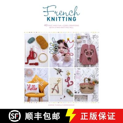 【3-4周达】French Knitting: 40 Fast and Fun I-Cord Creations Using a Mini Knitting Mill [9781446308974]
