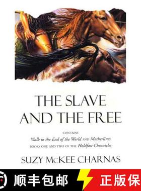 【3-4周达】The Slave and the Free: Books 1 and 2 of 'The Holdfast Chronicles': 'Walk to the End of th... [9780312869120]